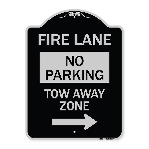 Signmission Fire Lane Tow-Away Zone W/ Right Arrow Heavy-Gauge Aluminum Sign, 24" x 18", BS-1824-23977 A-DES-BS-1824-23977 - main
